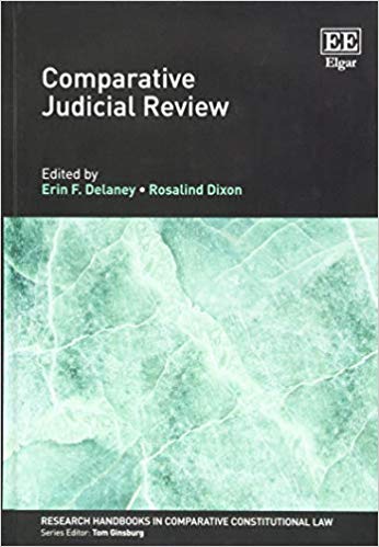 Comparative Judicial Review (Research Handbooks in Comparative Constitutional Law series)